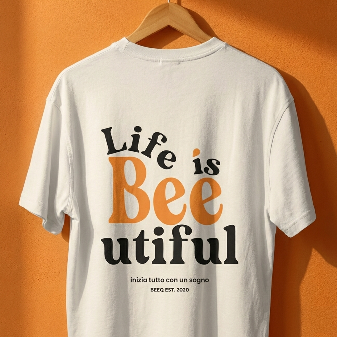 T-SHIRT LIFE IS BEEUTIFUL